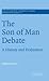 The Son of Man Debate by Delbert Burkett