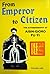From emperor to citizen : the autobiography of Aisin-Gioro Pu Yi by Aisin-Gioro Pu Yi (January 19,1989)