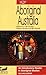 Aboriginal Australia: An In...
