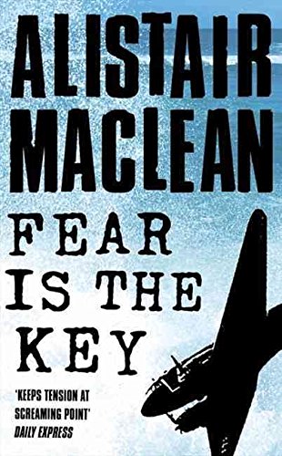 [(Fear is the Key)] [ By (author) Alistair MacLean ] [November, 2014]