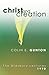 Christ and Creation: The Didsbury Lectures, 1990 by Colin E. Gunton (2005-06-09)