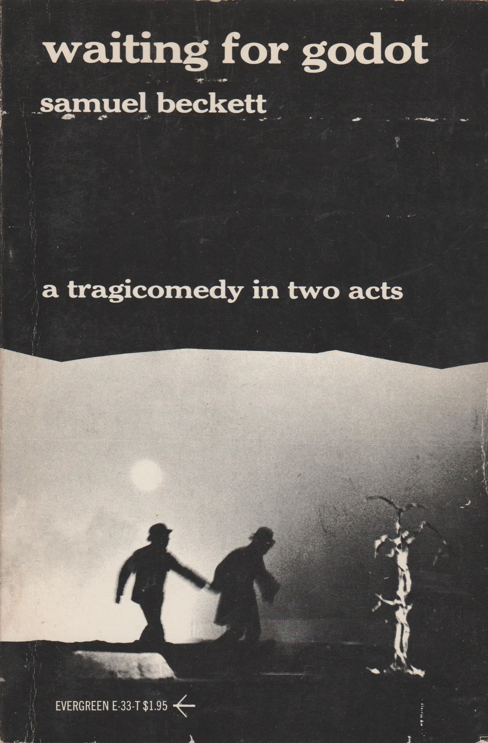 Waiting for Godot: A Tragicomedy in Two Acts