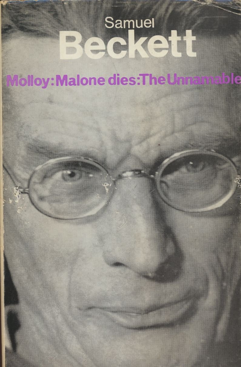 Molloy Malone Dies and the Unnamable Three Novels by Samuel Beckett