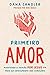 Primeiro Amor: Mantendo a paixão por Jesus em meio ao esfriamento dos corações (Portuguese Edition)