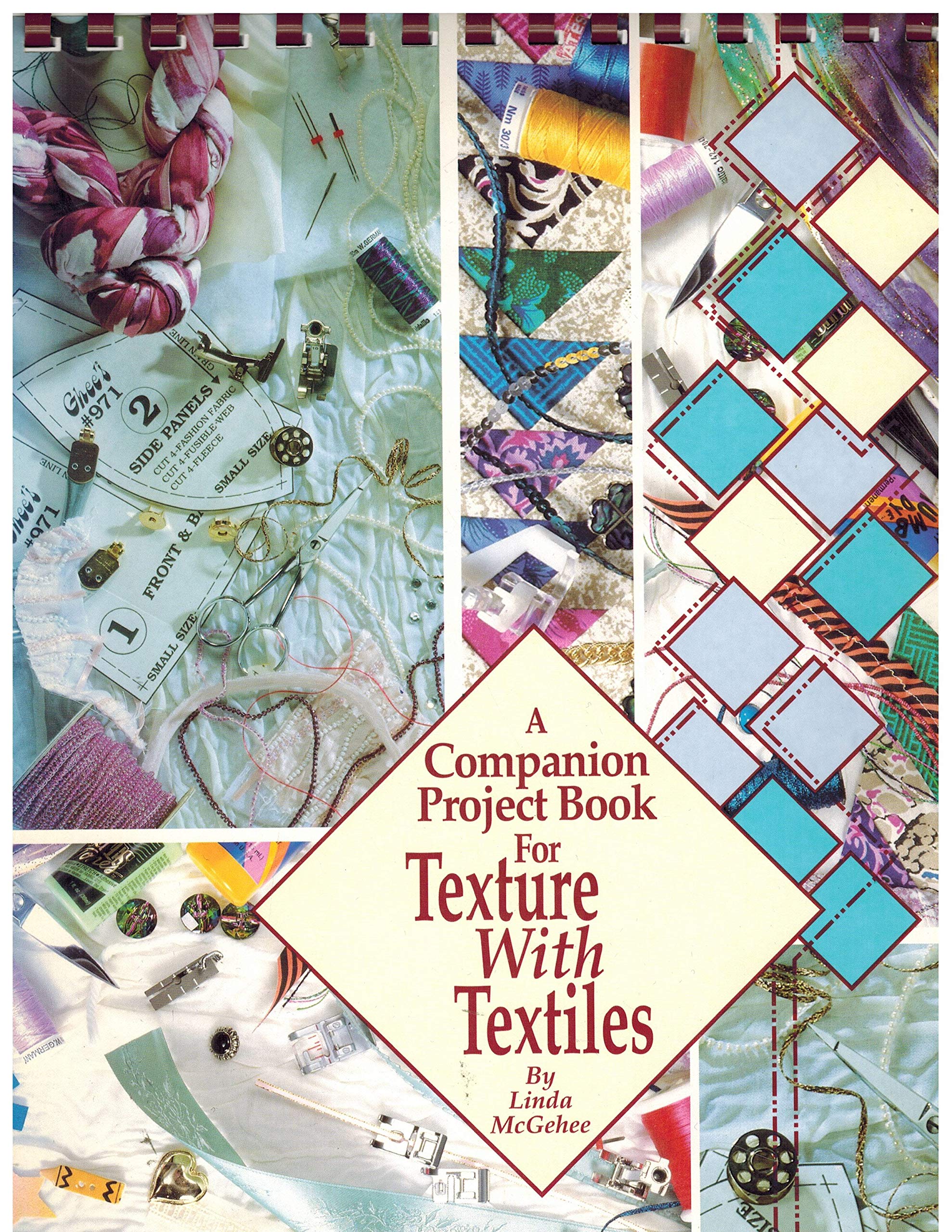 Companion Project Book: For Texture with Textiles (Spiral-bound)