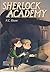 Sherlock Academy by F. C. Shaw (2015-03-16)