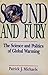 Sound and Fury: The Science and Politics of Global Warming by Patrick J. Michaels (1992-10-03)