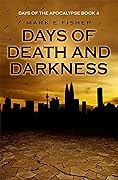 Days of Death and Darkness