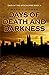 Days of Death and Darkness ...