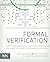 Formal Verification: An Essential Toolkit for Modern VLSI Design by Erik Seligman (2015-08-28)