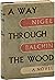 A Way Through the Wood (First UK Edition)