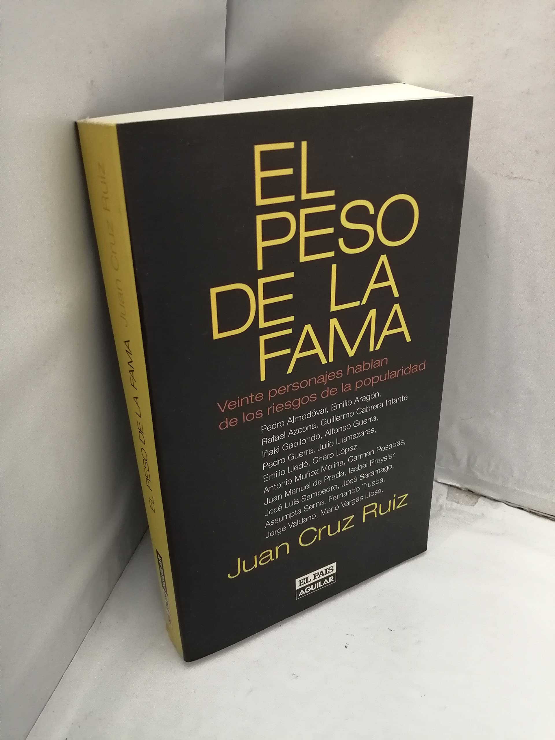 El peso de la fama: Veinte personajes hablan de los riesgos de la popularidad (Spanish Edition)