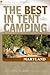 The Best in Tent Camping: M...