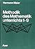 Methodik des Mathematikunterrichts 1 bis 9 by Hermann Maier