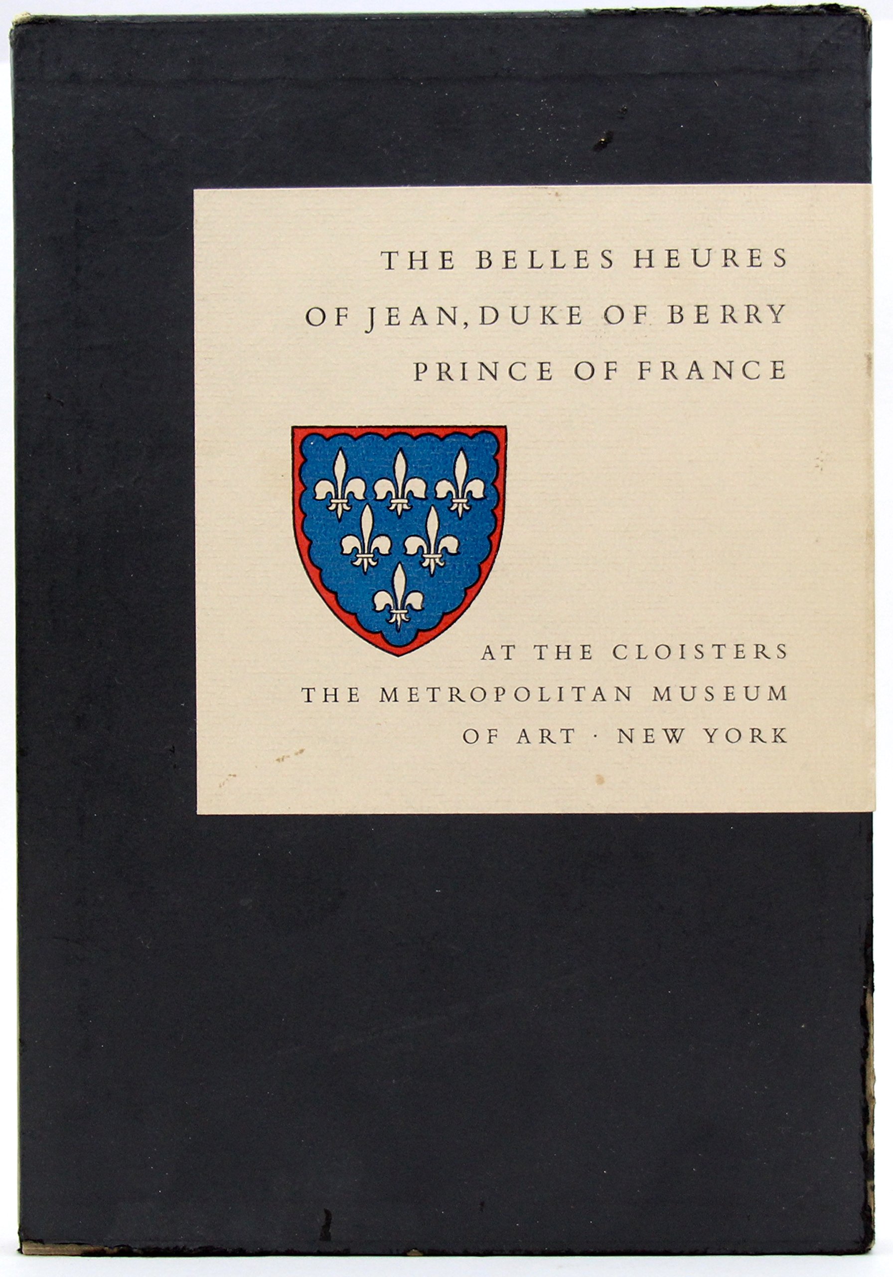 The Belles Heures of Jean, Duke of Berry, Prince of France (Hardcover)