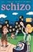 Schizo Number 2 (Schizo, 2)
