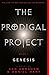 The Prodigal Project: Book One - Genesis: Book 1 by Ken Abraham And Daniel Hart (2003-12-04)
