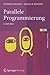 [(Parallele Programmierung)] [By (author) Thomas Rauber ] published on (October, 2012)