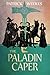 [The Paladin Caper (Rogues of the Republic)] [By: Weekes, Patrick] [October, 2015]