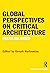 Global Perspectives on Critical Architecture: Praxis Reloaded