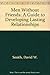 Men Without Friends: A Guide to Developing Lasting Relationships by David W. Smith (1990-05-01)