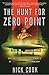 The Hunt for Zero Point: Inside the Classified World of Antigravity Technology by Nick Cook (2003-08-12)