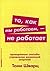 To, kak my rabotaem - ne rabotaet: Proverennye sposoby upravleniya zhiznennoy energiey