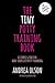 The Tiny Potty Training Book: A Simple Guide for Non-coercive Potty Training by Olson, Andrea(April 30, 2015) Paperback