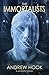 The Immortalists: Volume 1 (A Mordent Novel) by Andrew Hook (2014-03-22)