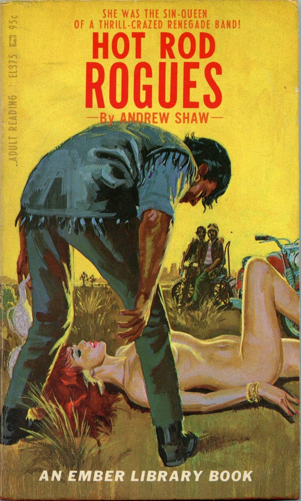 Hot Rod Rogues ["She was the sin-queen of a thrill-crazed renegade band!"] (Mass Market Paperback)