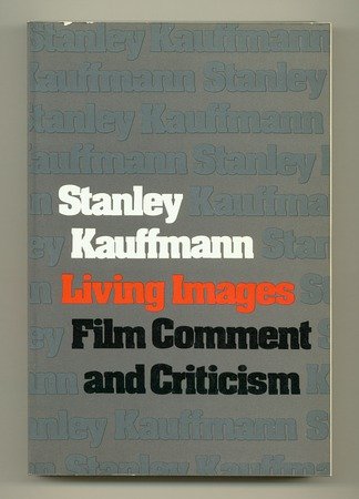Living images; film comment and criticism (Paperback)