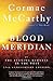 Blood Meridian: Or the Evening Redness in the West