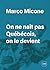 On ne naît pas québécois, on le devient by Marco Micone