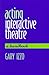 Acting Interactive Theatre by Gary Izzo by Gary Izzo