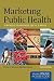 [(Marketing Public Health)]...