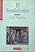 Feudalismo, El (Biblioteca ...