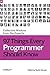 97 Things Every Programmer Should Know: Collective Wisdom from the Experts (2010-02-22)