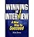 Winning at Interview: A New Way to Succeed (Paperback) - Common