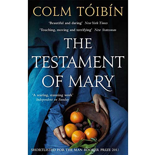 The Testament of Mary by T???ib???n, Colm (2013) Paperback