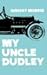 By Wright Morris - My Uncle Dudley (Bison Book S) (2nd Revised Edition) (1975-10-16) [Paperback]