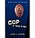 [Cop : A True Story] [By: Middleton, Michael] [May, 2000]