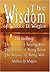 The Wisdom of Wallace D. Wattles - Including: The Science of Getting Rich, the Science of Being Great & the Science of Being Well by Wallace D. Wattles (March 07,2007)