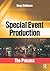 Special Event Production: The Process by Doug Matthews (2011-07-17)