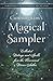 Cunningham's Magical Sampler: Collected Writings and Spells from the Renowned Wiccan Author