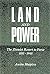 Land and Power: The Zionist Resort to Force, 1881-1948