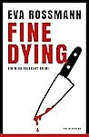 Fine Dying: Ein M...