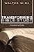 Transforming Bible Study: A Leader's Guide by Walter Wink (2009-08-01)
