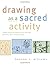 Drawing as a Sacred Activity: Simple Steps to Explore Your Feelings and Heal Your Consciousness by Heather Williams (17-Oct-2002) Paperback