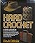 Hard Crochet by Mark Dittrick (1978-03-01)