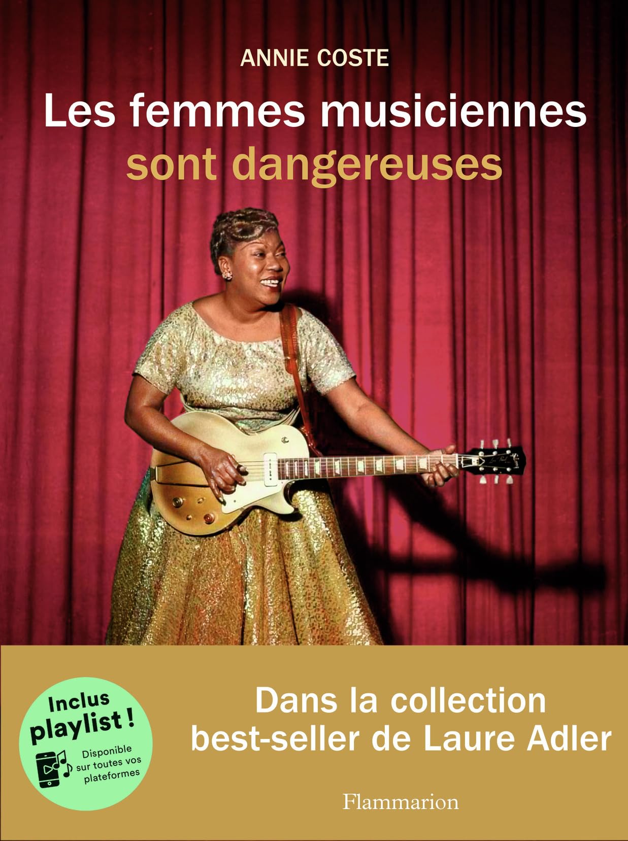 Les femmes musiciennes sont dangereuses (Hardcover)